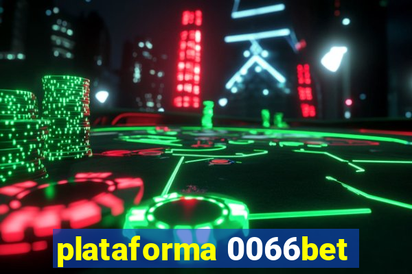 plataforma 0066bet